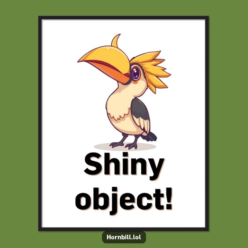 Funny Curious Hornbill Art Print - Shiny Object Digital Download Gift
