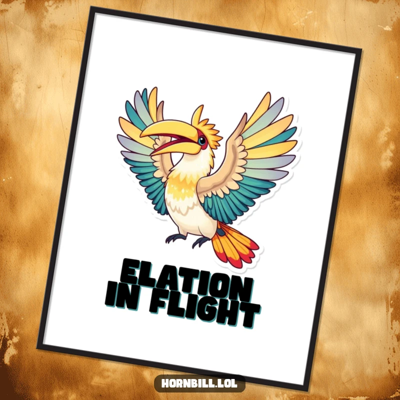 Funny Poster: Vibrant artwork of a hornbill bird soaring mid-flight, wings spread wide in a moment of pure elation.