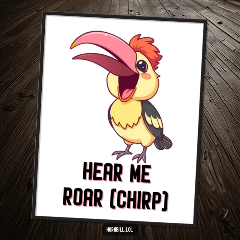 Funny Poster of a cute hornbill with its beak open, captured mid-song, illustrating a moment of pure, cheerful musicality.