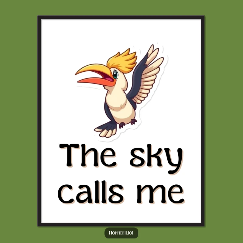 Funny Kawaii Hornbill Flight Poster - Inspirational Adventure Art