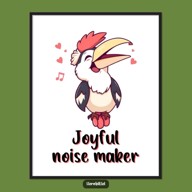 Funny Kawaii Hornbill Singing Poster - Adorable Art for Music Lovers