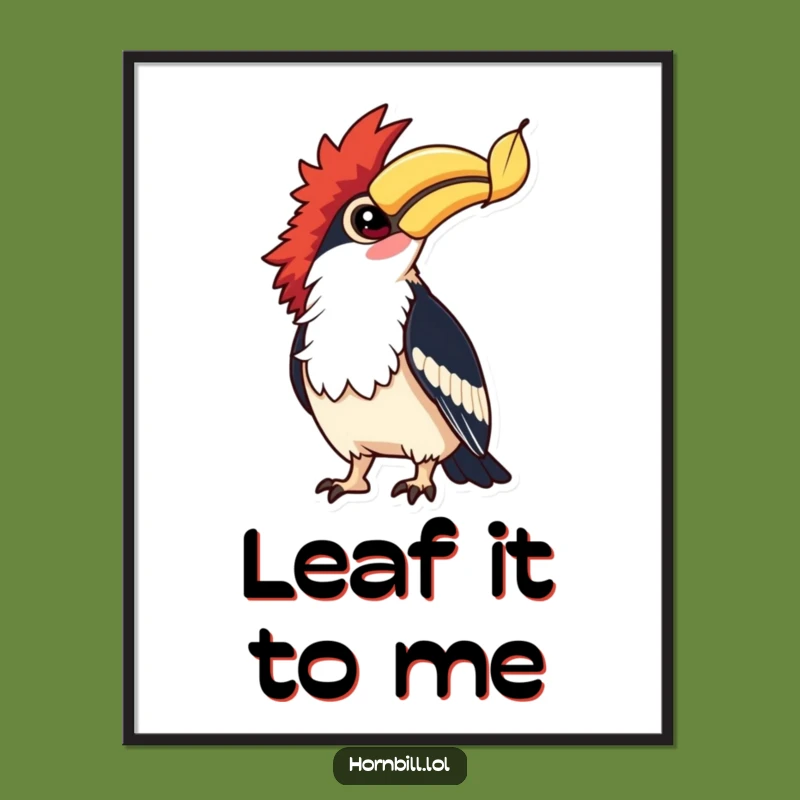 Funny Hornbill Leaf Watcher Poster - Artful Observation for Your Walls