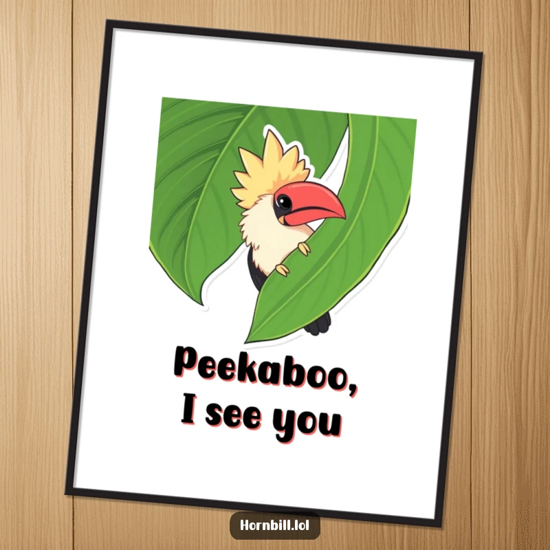 Funny Free Printable Wall Art: Chubby hornbill peeking out from behind a lush, oversized green leaf with curious eyes.