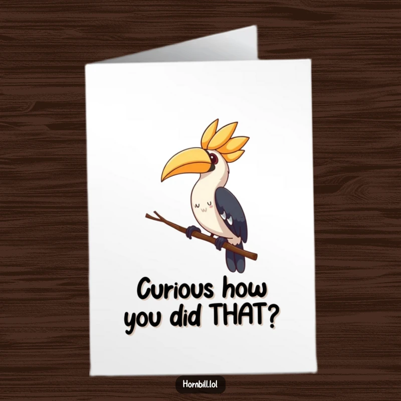 Funny Free Printable Congrats Card: A cute hornbill perched on a branch, tilting its head in curiosity.